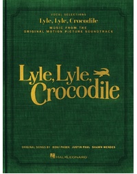 LYLE LYLE CROCODILE VOCAL SELECTIONS
