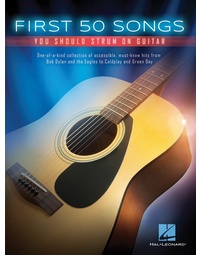 FIRST 50 SONGS YOU SHOULD STRUM ON GUITAR