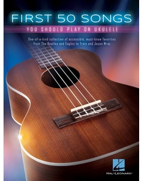FIRST 50 SONGS YOU SHOULD PLAY ON UKULELE