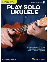 HOW TO PLAY SOLO UKULELE BK/OLA