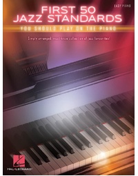 FIRST 50 JAZZ STANDARDS YOU SHOULD PLAY ON PIANO