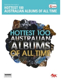TRIPLE J HOTTEST 100 AUSTRALIAN ALBUMS OF ALL