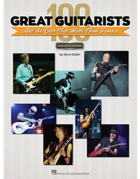 100 GREAT GUITARISTS & GEAR THAT MADE THEM FAMOUS