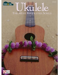 UKULELE THE MOST REQUESTED SONGS STRUM & SING