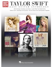 TAYLOR SWIFT - EASY GUITAR ANTHOLOGY NOTES/TAB