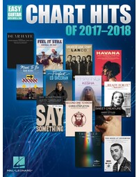 CHART HITS OF 2017-2018 EASY GUITAR NOTES & TAB
