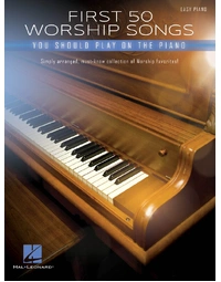 FIRST 50 WORSHIP SONGS YOU SHOULD PLAY ON PIANO