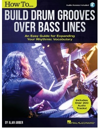 HOW TO BUILD DRUM GROOVES OVER BASS LINES BK/OLA
