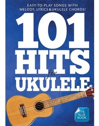 101 Hits for Ukulele - Blue Book