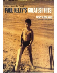 Paul Kelly Songs From the South Greatest Hits PVG